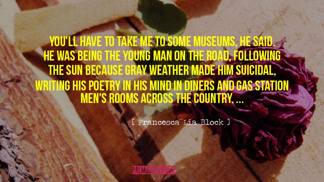Man On The Road quotes by Francesca Lia Block