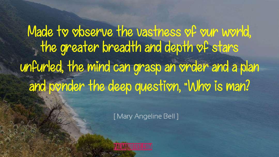 Man Psychology quotes by Mary Angeline Bell