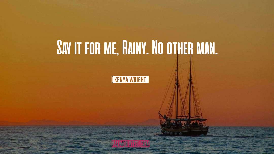 Man quotes by Kenya Wright