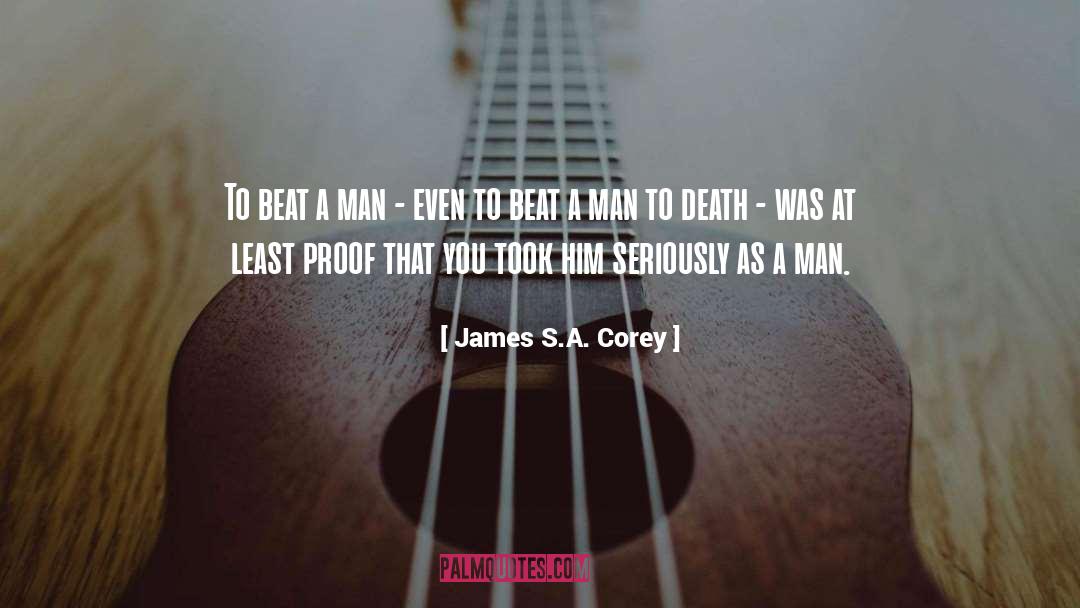 Man S Greatest Fear quotes by James S.A. Corey