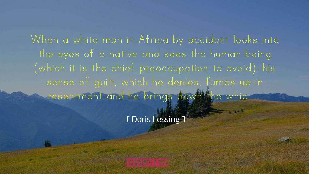 Man S Inhumanity To Man quotes by Doris Lessing