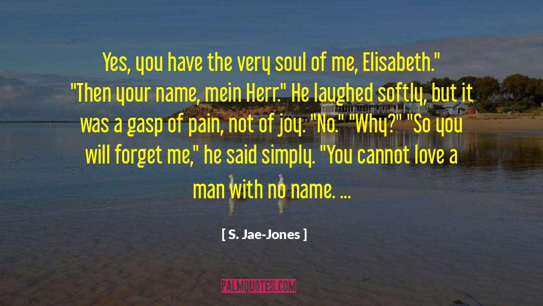 Man S Job quotes by S. Jae-Jones