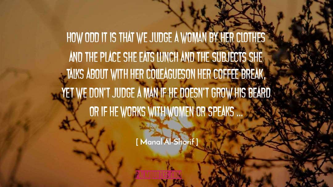 Man S Job quotes by Manal Al-Sharif