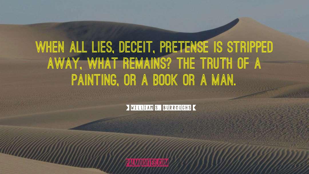 Man S Pride quotes by William S. Burroughs