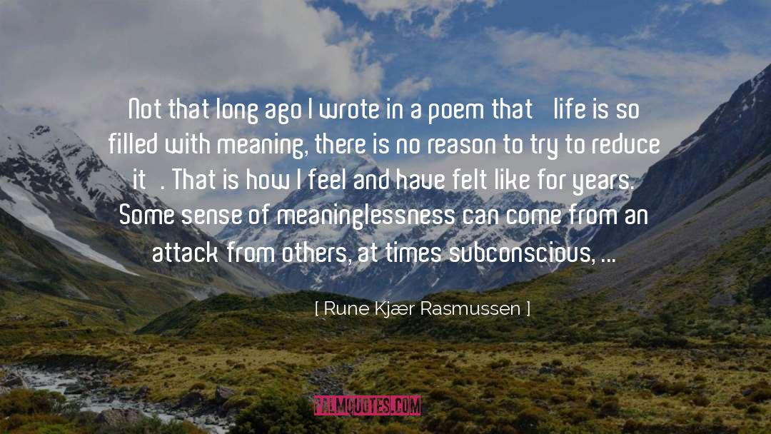Man S Search For Meaning quotes by Rune Kjær Rasmussen