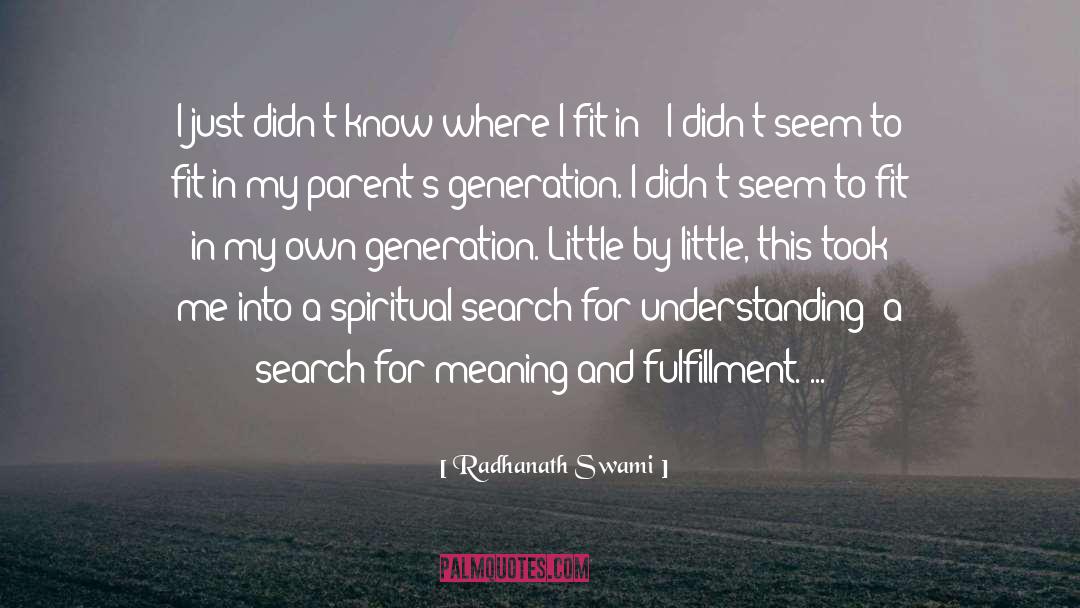 Man S Search For Meaning quotes by Radhanath Swami
