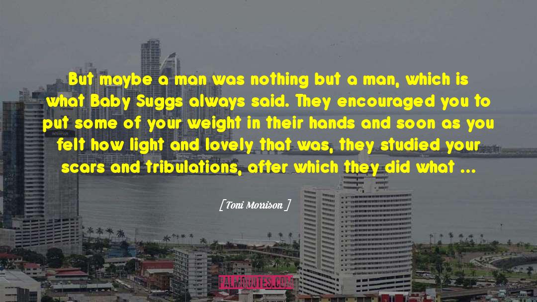 Man Said quotes by Toni Morrison