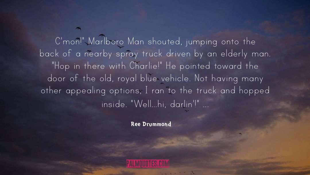 Man Said quotes by Ree Drummond