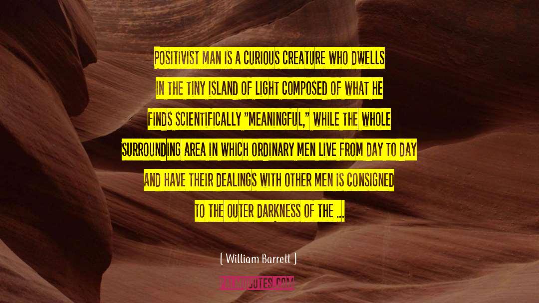 Man Vs Woman quotes by William Barrett