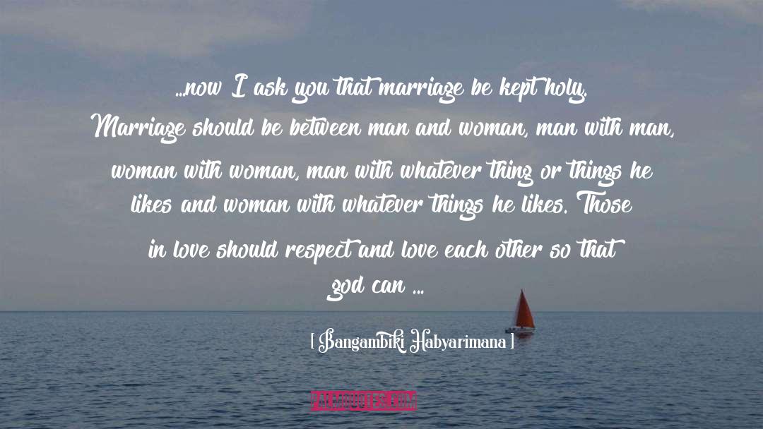 Man Woman quotes by Bangambiki Habyarimana