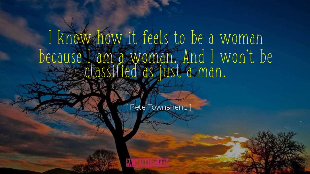 Man Woman quotes by Pete Townshend