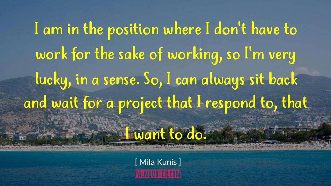 Manage A Project quotes by Mila Kunis