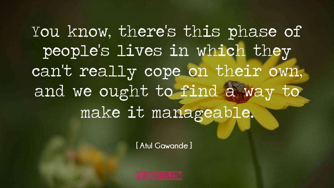 Manageable quotes by Atul Gawande