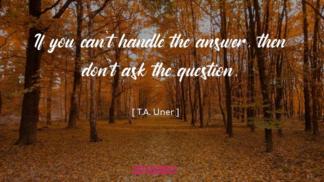 Management And Leadership quotes by T.A. Uner