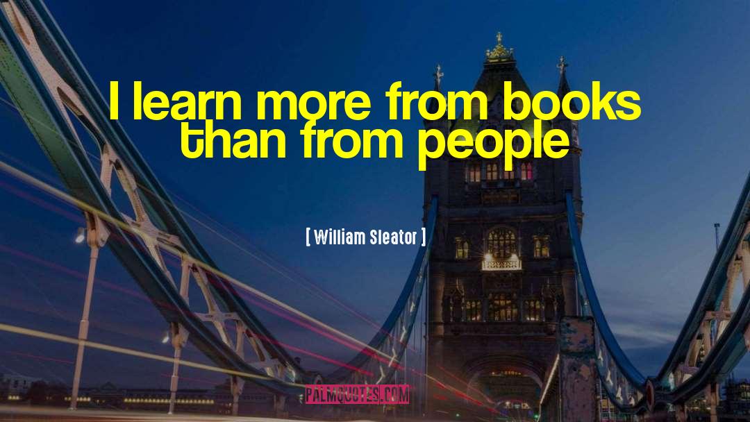 Management Books quotes by William Sleator