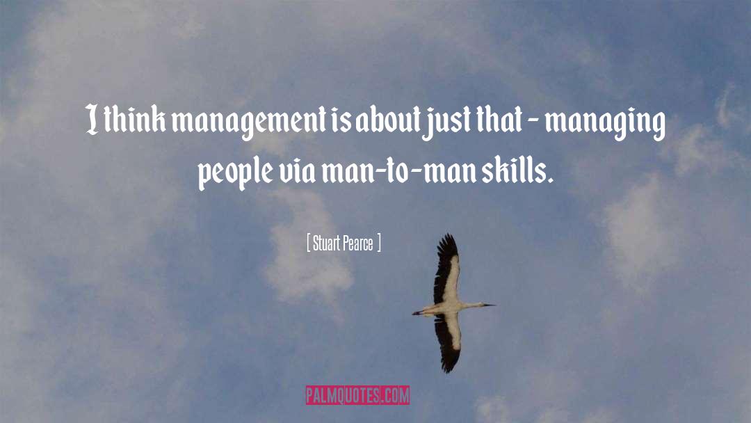 Management Skills quotes by Stuart Pearce