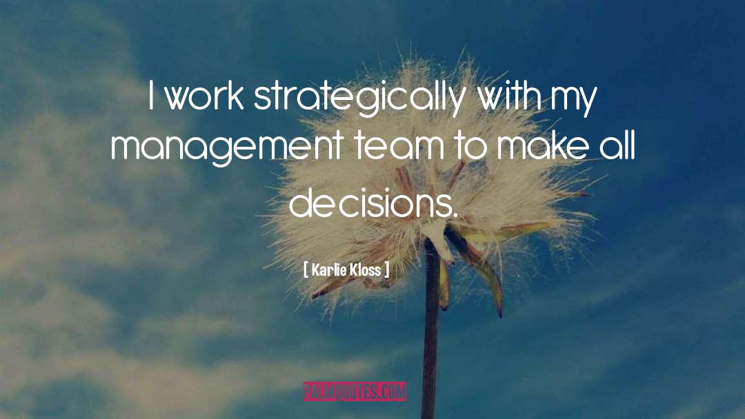 Management Support quotes by Karlie Kloss