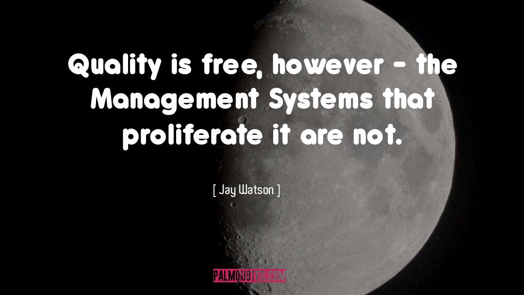 Management Systems quotes by Jay Watson