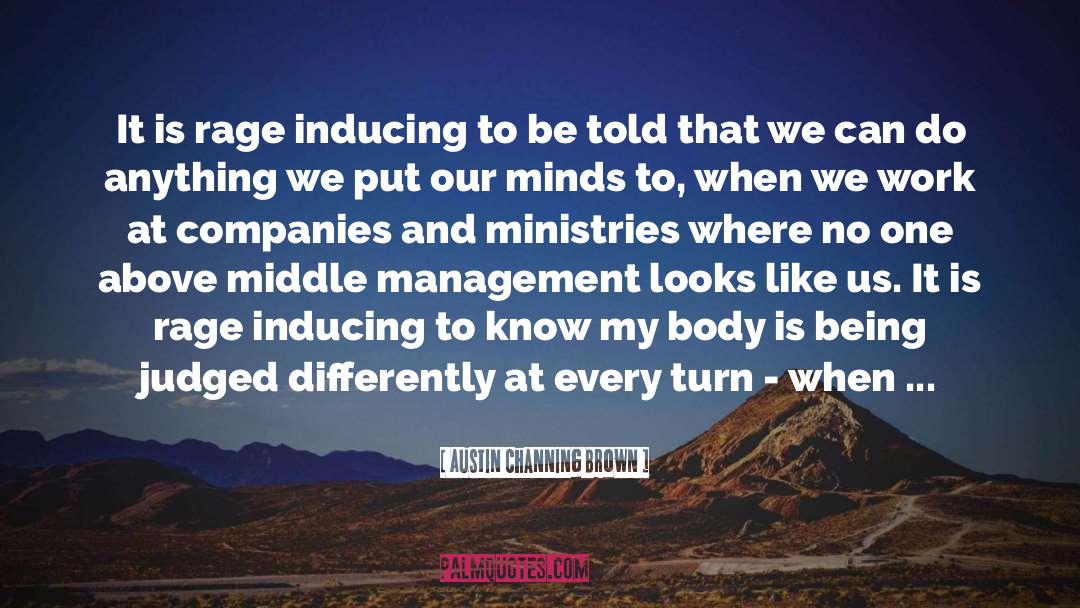 Management Systems quotes by Austin Channing Brown