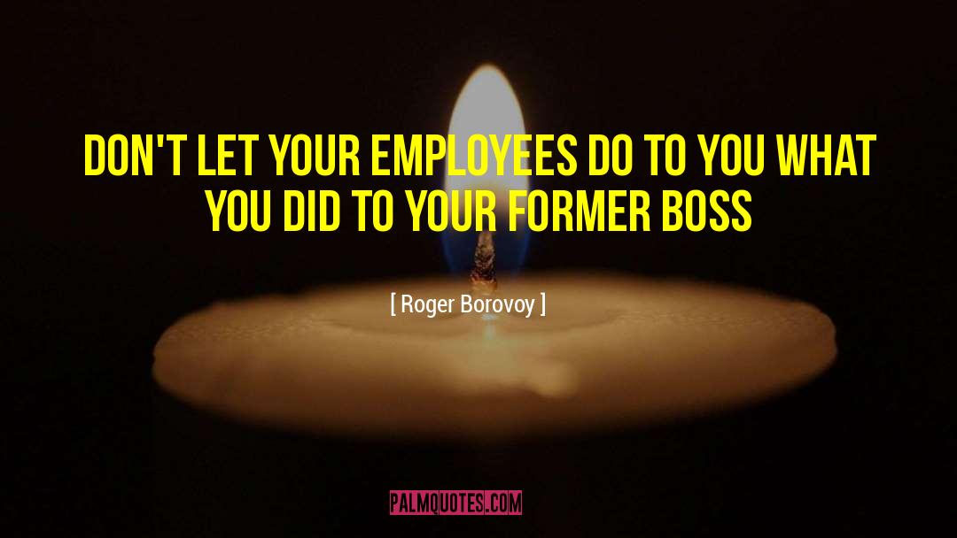 Management Vs Leadership quotes by Roger Borovoy