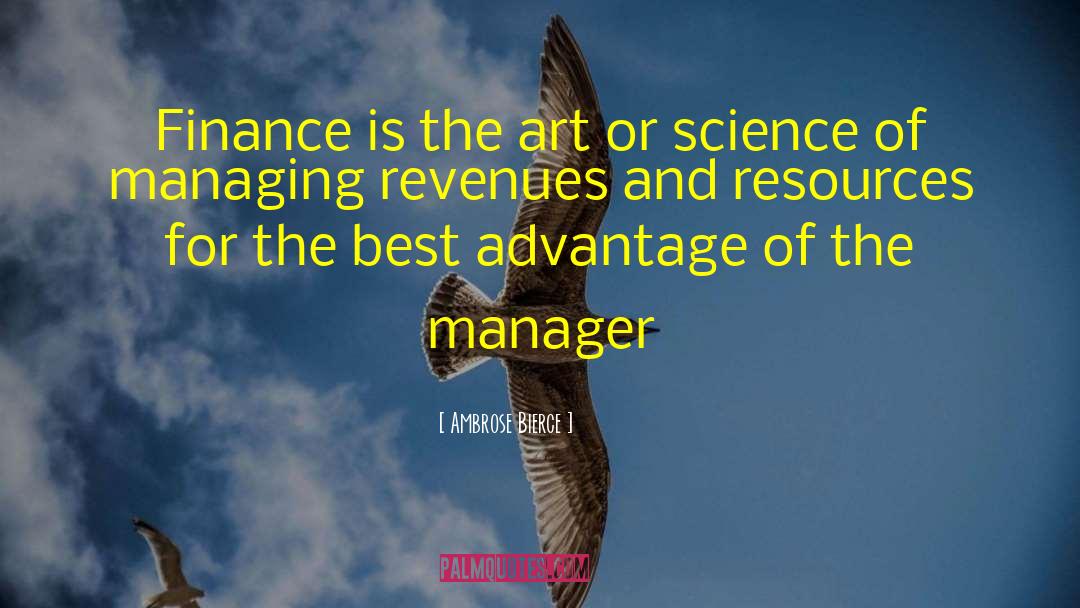 Manager Qualities quotes by Ambrose Bierce