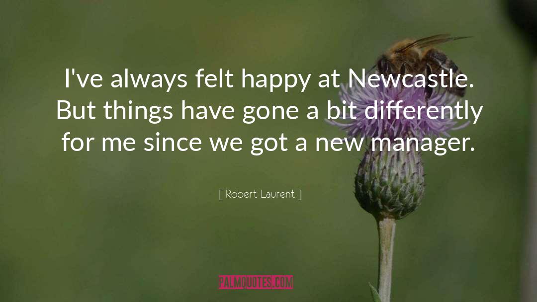 Manager Quote quotes by Robert Laurent