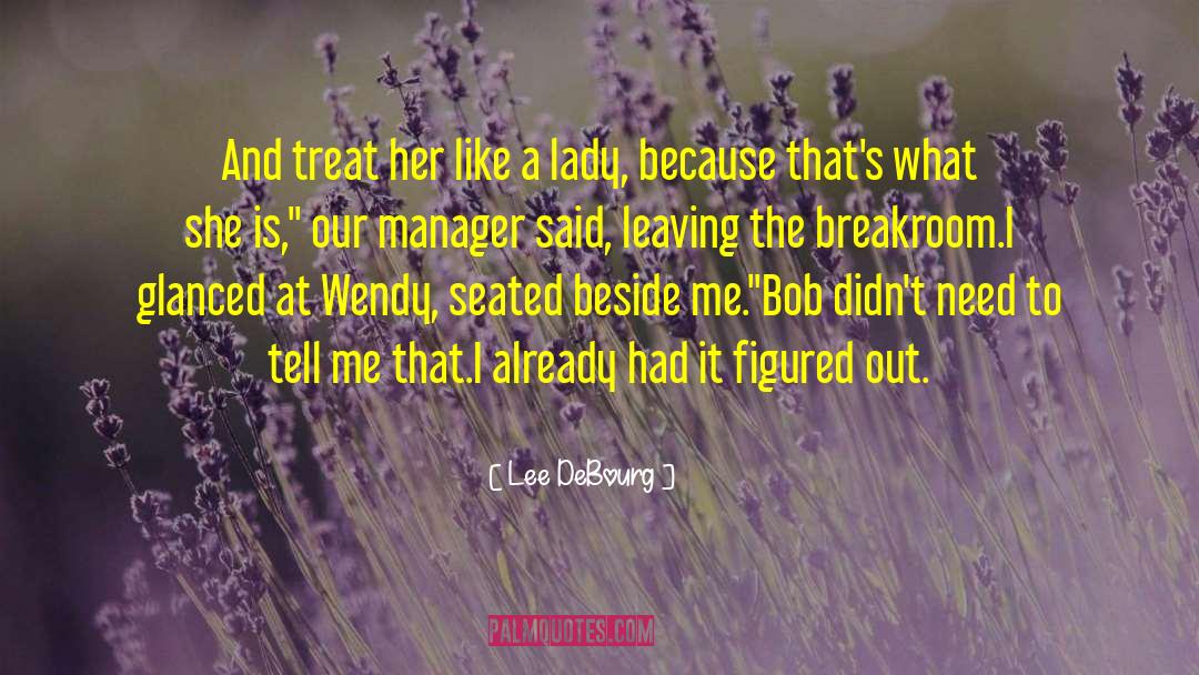 Manager Training quotes by Lee DeBourg