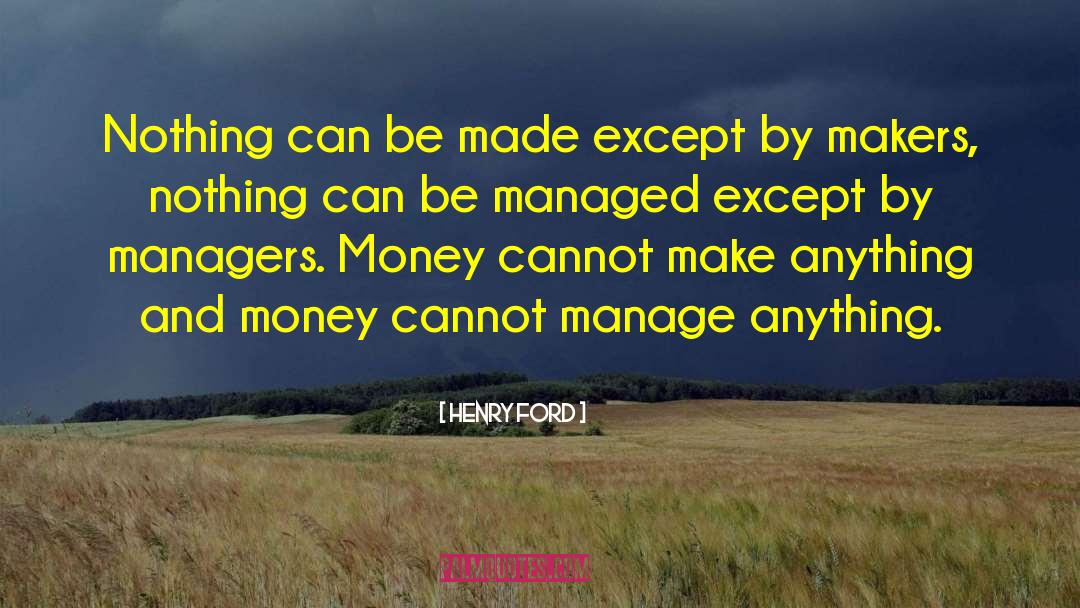 Managers quotes by Henry Ford