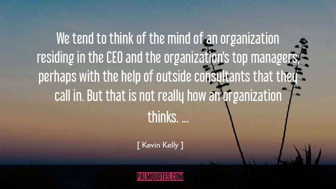 Managers quotes by Kevin Kelly