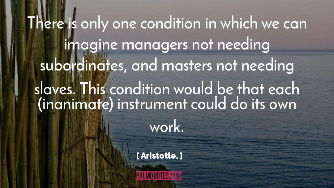 Managers quotes by Aristotle.
