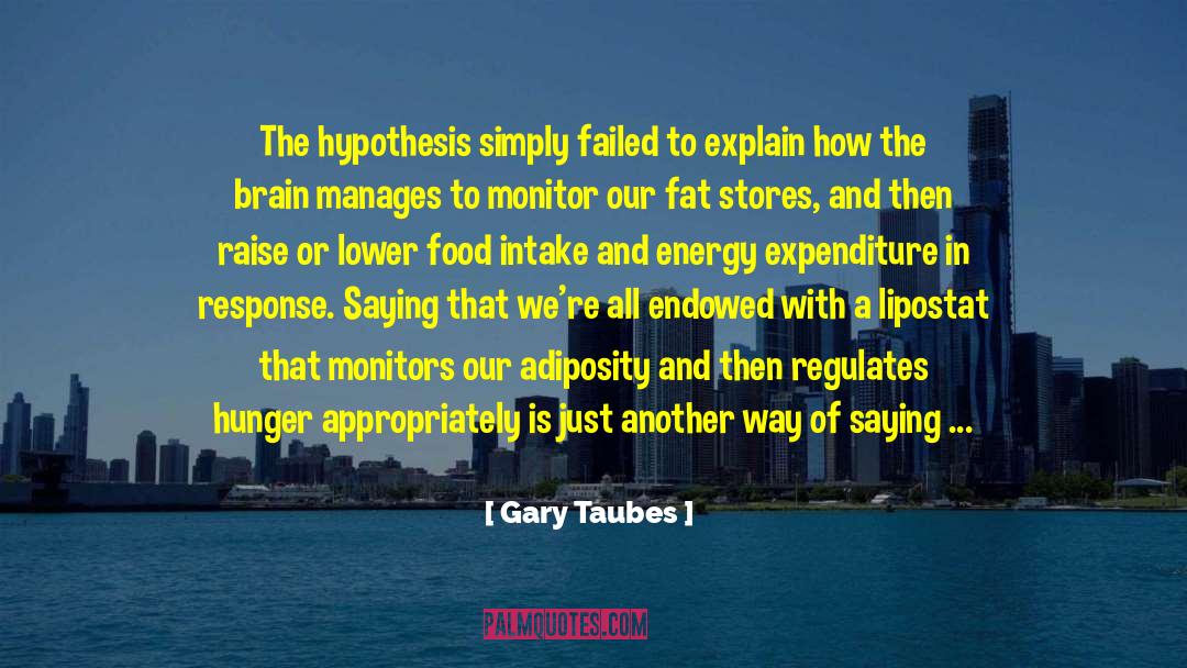 Manages quotes by Gary Taubes