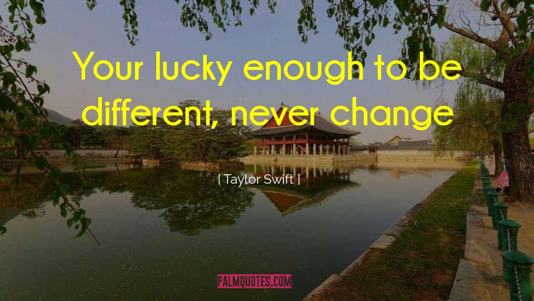 Managing Change quotes by Taylor Swift
