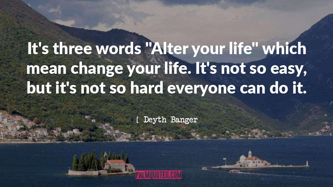 Managing Change quotes by Deyth Banger