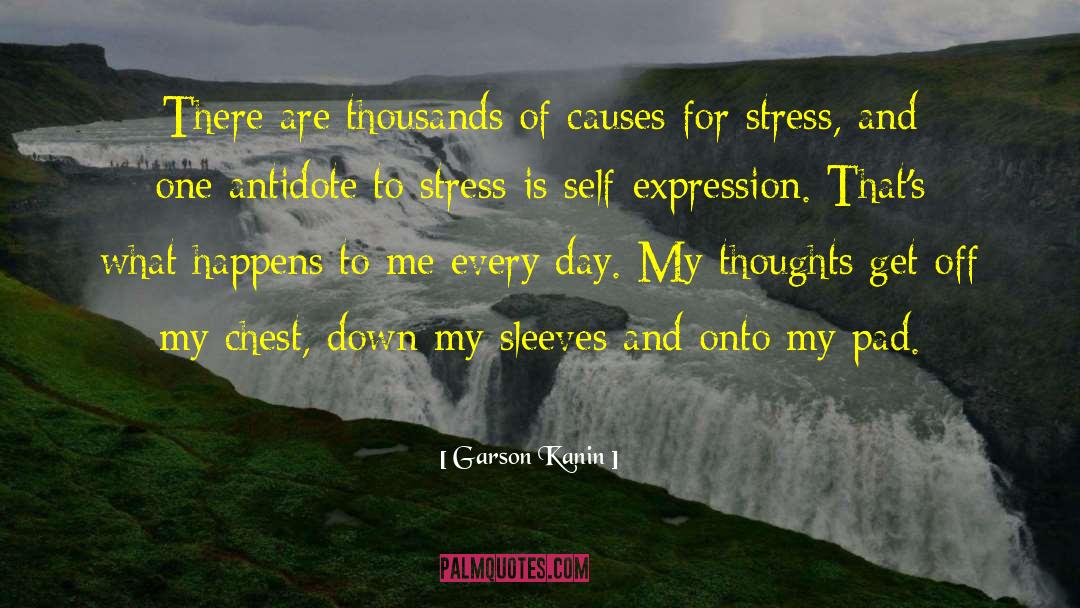 Managing Stress quotes by Garson Kanin