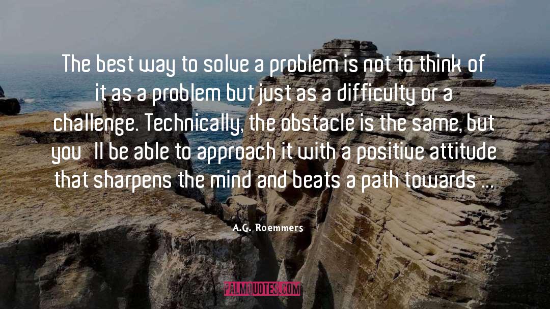 Managing The Mind quotes by A.G. Roemmers