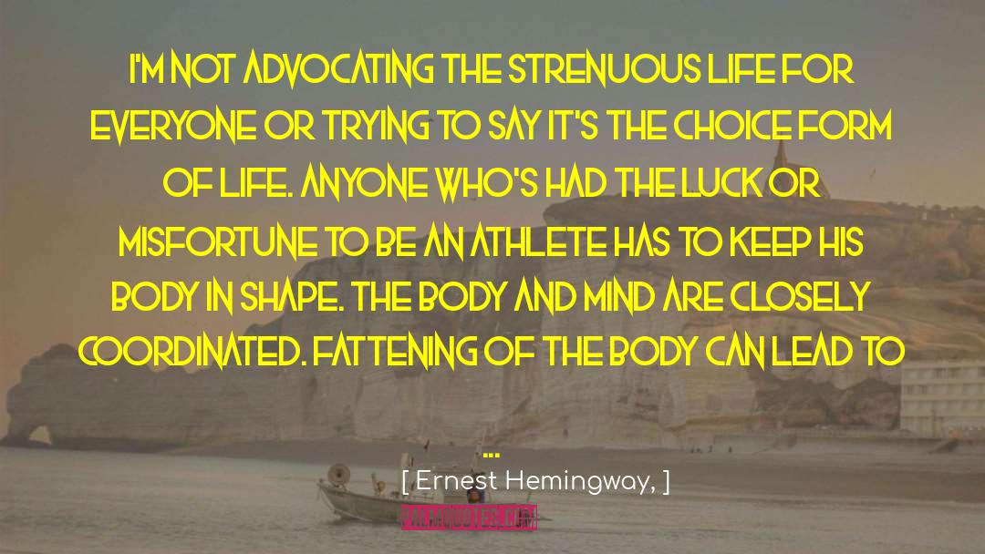 Managing The Mind quotes by Ernest Hemingway,