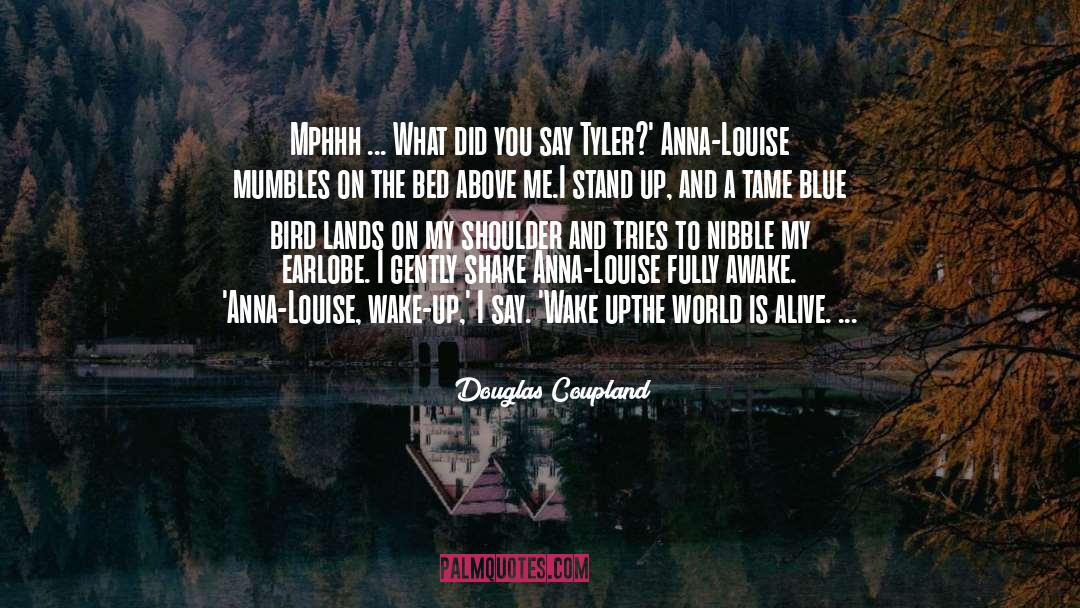 Managing The World quotes by Douglas Coupland