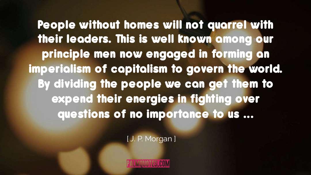 Managing The World quotes by J. P. Morgan