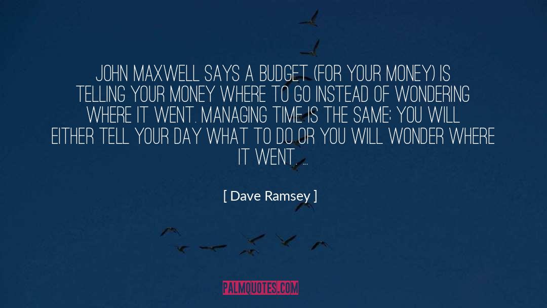 Managing Time quotes by Dave Ramsey
