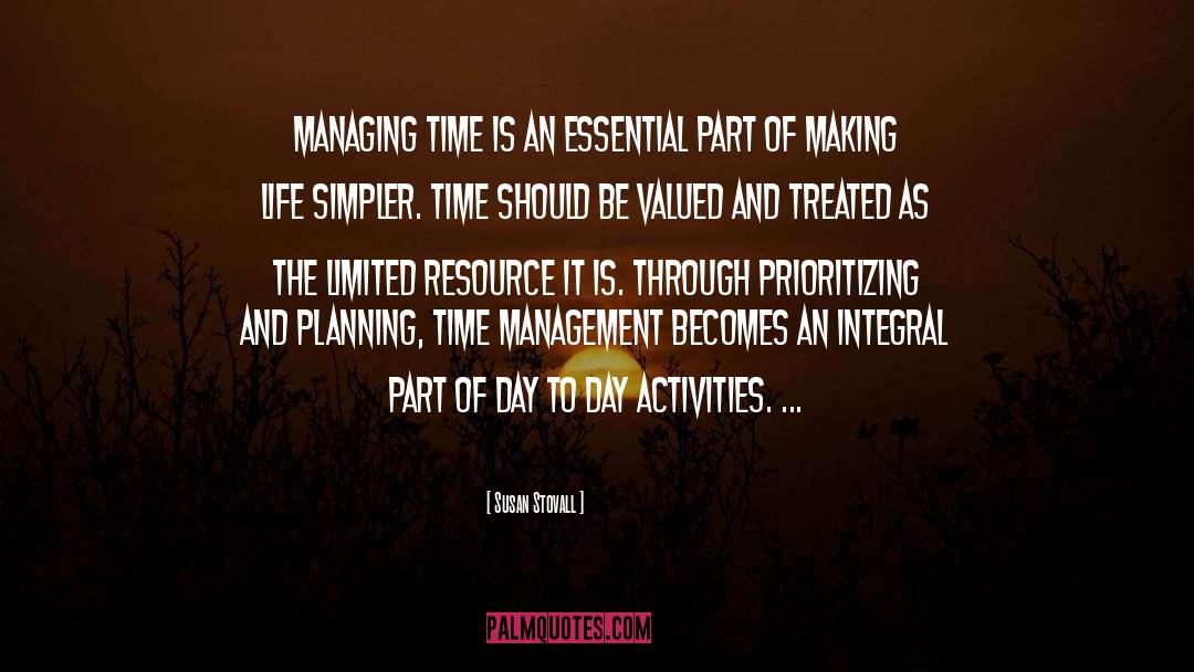 Managing Time quotes by Susan Stovall