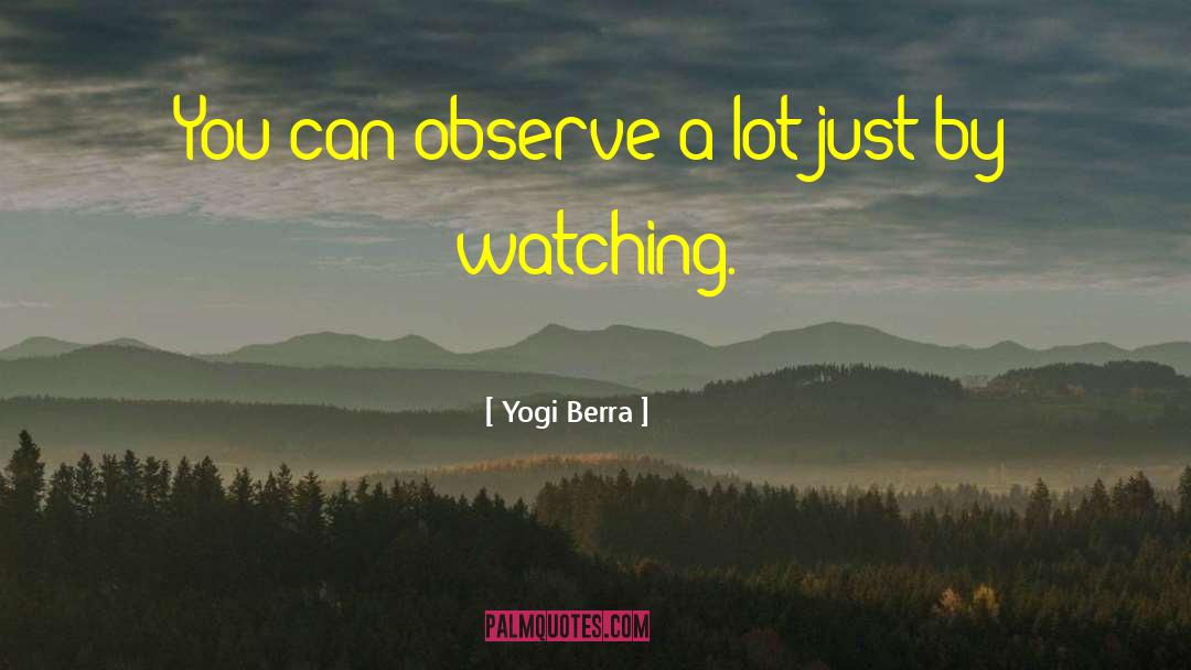 Managment quotes by Yogi Berra