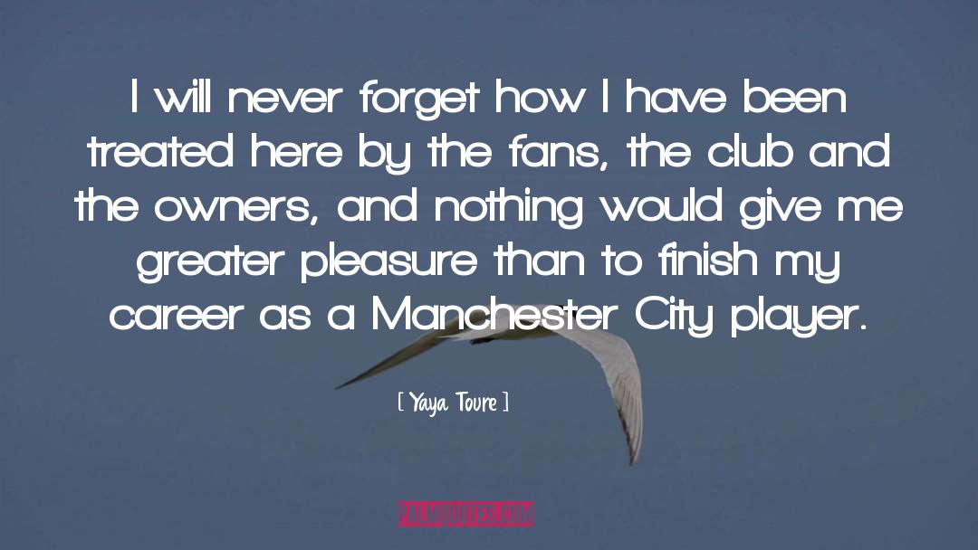 Manchester City quotes by Yaya Toure
