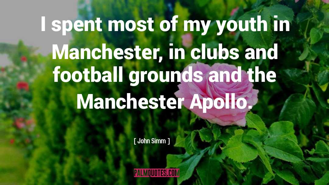 Manchester quotes by John Simm