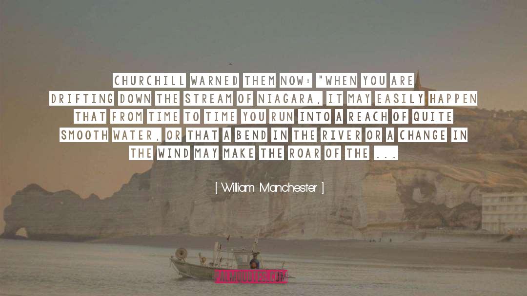 Manchester quotes by William Manchester