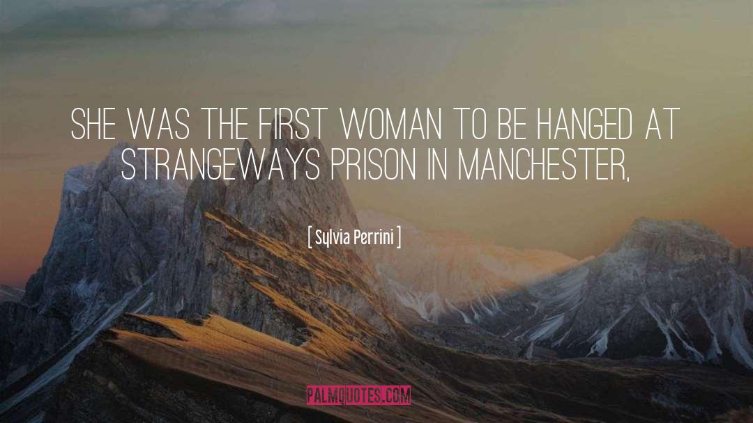 Manchester quotes by Sylvia Perrini