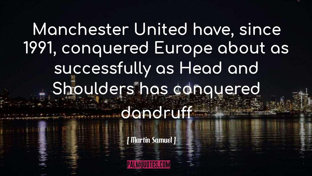 Manchester quotes by Martin Samuel