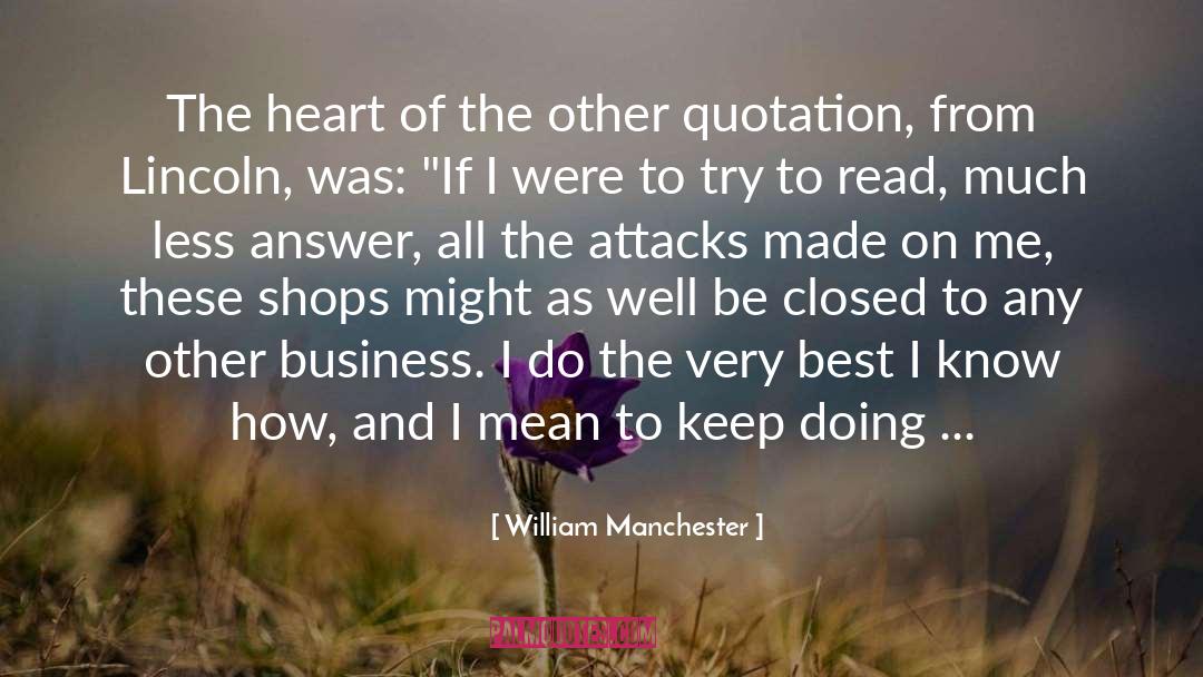 Manchester quotes by William Manchester