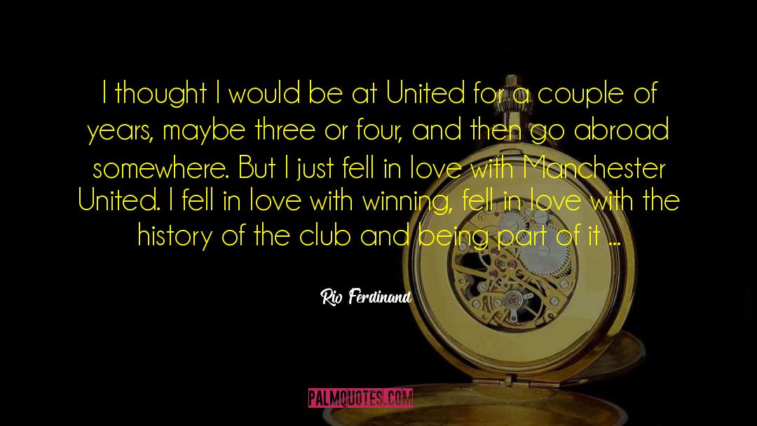 Manchester United quotes by Rio Ferdinand