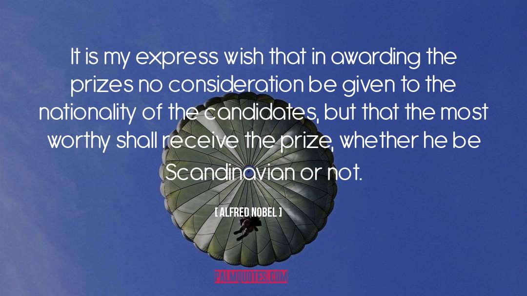 Manchurian Candidates quotes by Alfred Nobel