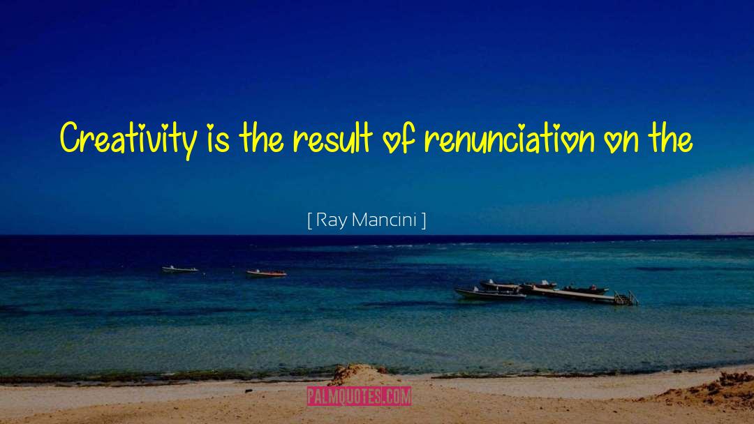 Mancini quotes by Ray Mancini